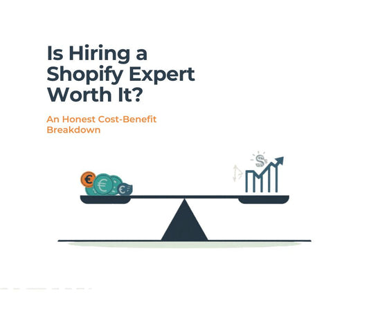 Is Hiring a Shopify Expert Worth It? An Honest Cost-Benefit Breakdown - ShopiCraft
