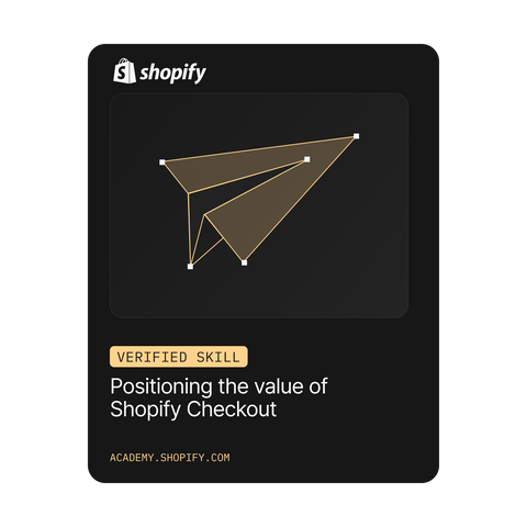 Positioning the Value of Shopify Checkout badge, Shopify Academy
